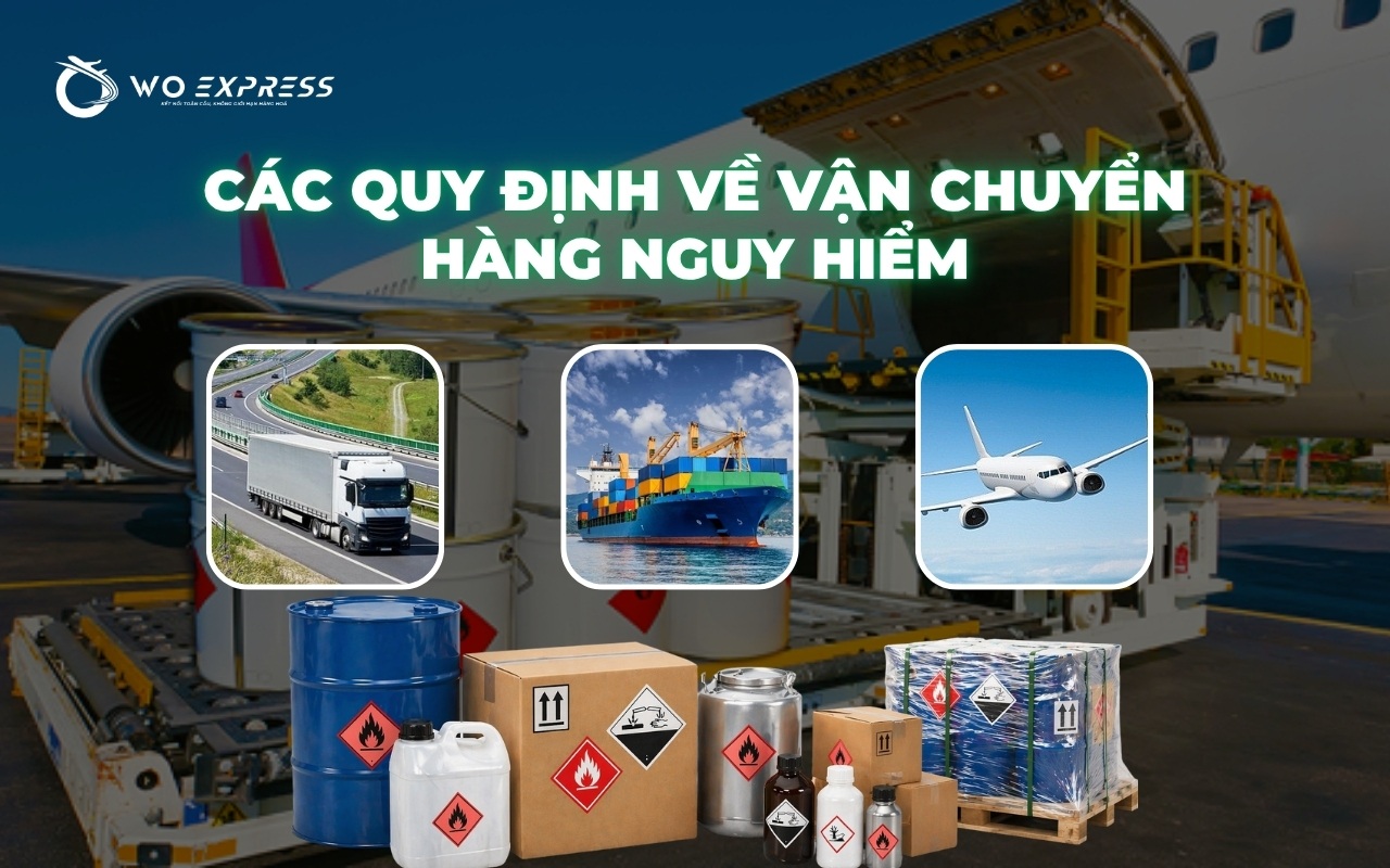 Quy định về vận chuyển hàng nguy hiểm mới nhất 6 Quy định về vận chuyển hàng nguy hiểm