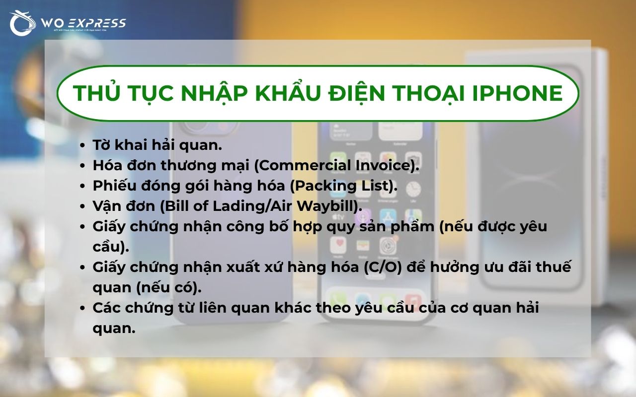Thuế nhập khẩu điện thoại iPhone mới nhất 2026 4 Thủ tục nhập khẩu điện thoại iPhone