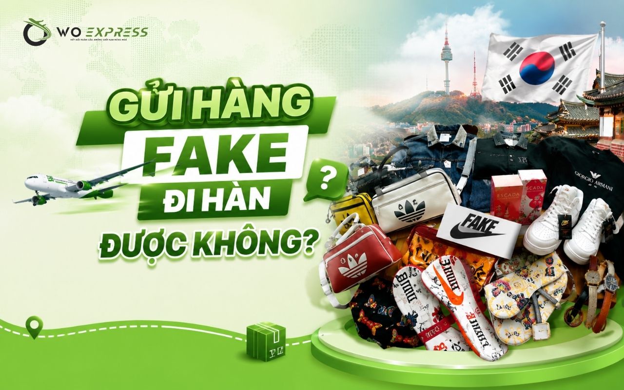 Gửi hàng fake đi Hàn được không? Quy định và rủi ro cần biết 3 Gửi hàng fake đi Hàn được không?