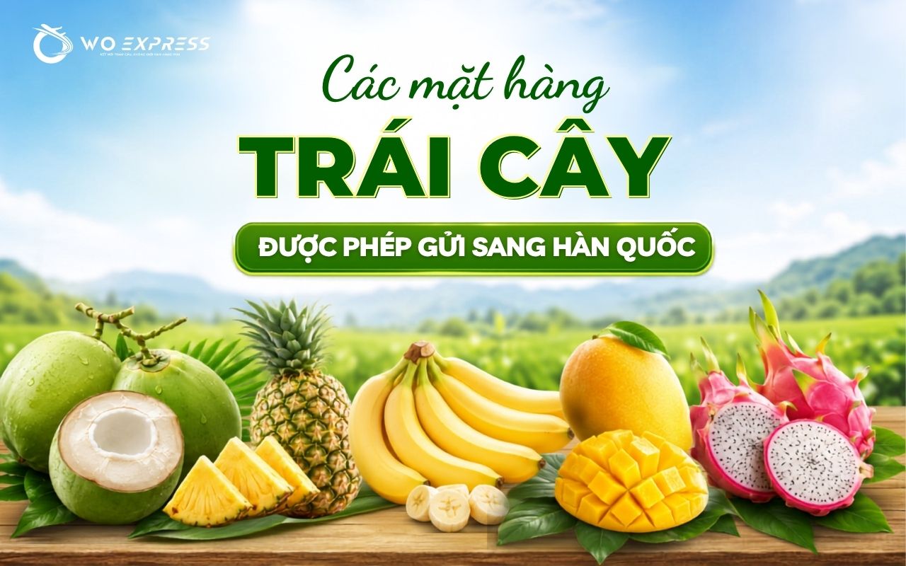 Dịch vụ gửi trái cây đi Hàn giá rẻ, nhanh chóng 3 Các mặt hàng trái cây được phép gửi sang Hàn Quốc