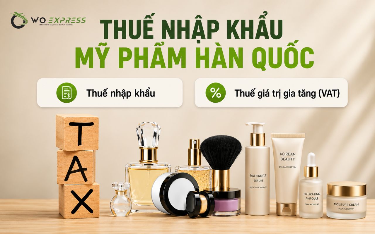 Thủ tục nhập khẩu mỹ phẩm Hàn Quốc mới nhất 2026 5 Thuế nhập khẩu mỹ phẩm Hàn Quốc