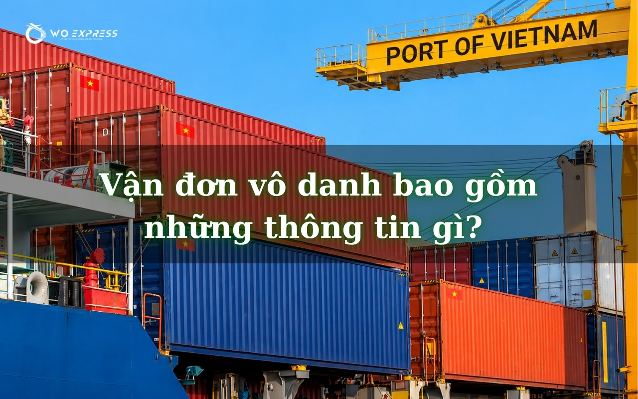 Vận đơn vô danh là gì? So sánh với các loại vận đơn phổ biến 3 Vận đơn vô danh bao gồm những thông tin gì?