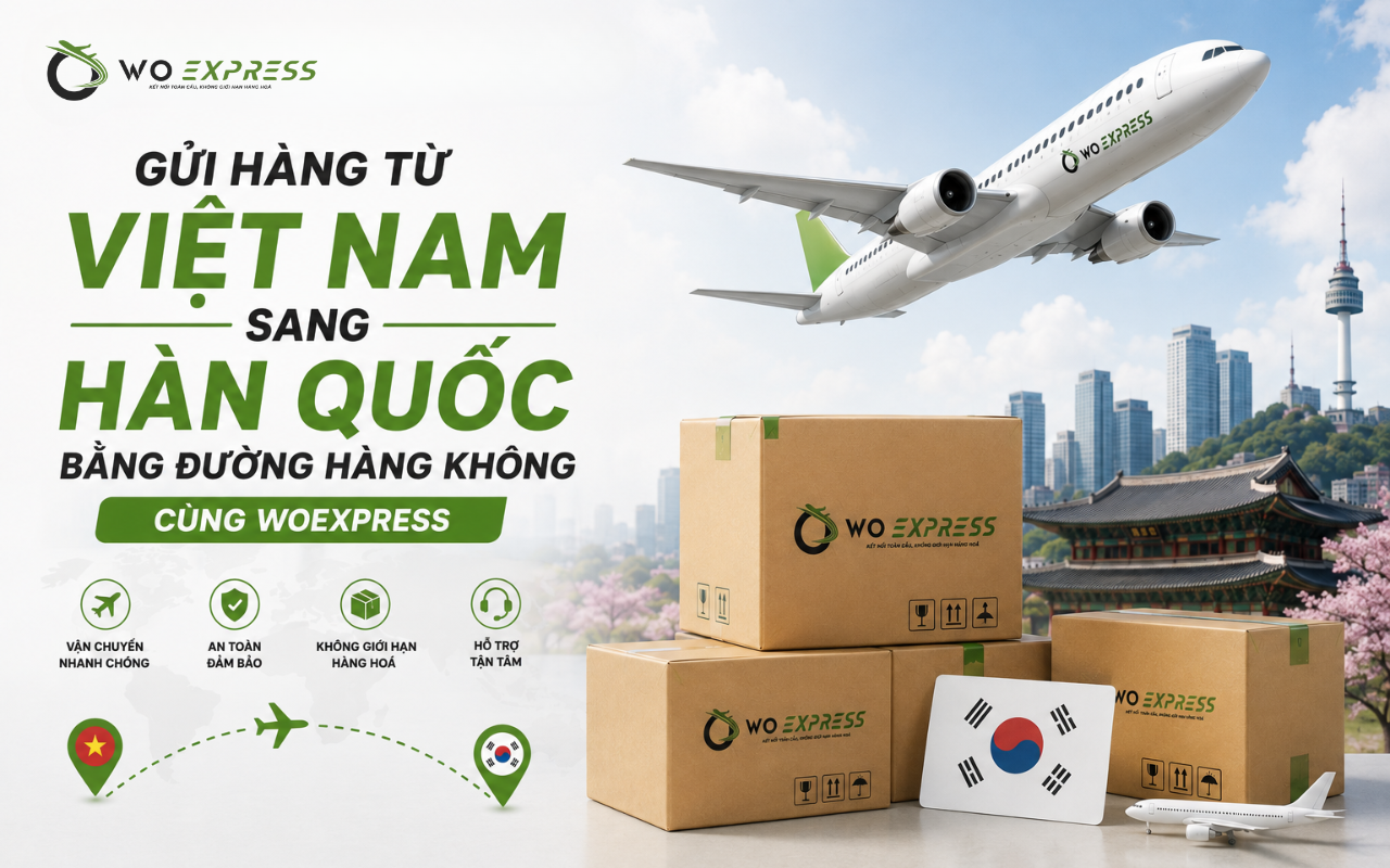 Vận đơn chính danh là gì? 5 lưu ý khi gửi hàng sang Hàn Quốc 16 Gửi hàng từ Việt Nam sang Hàn Quốc bằng đường hàng không cùng WoExpress