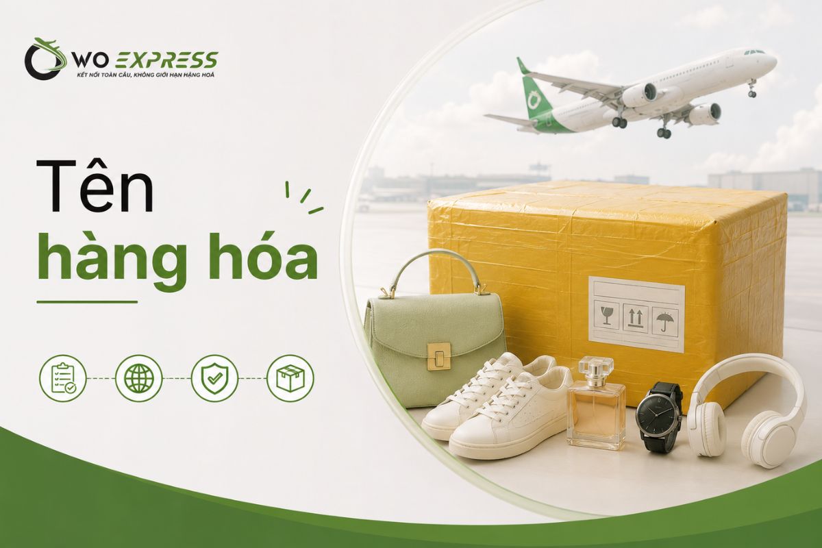 Nhãn mác hàng hóa nhập khẩu: quy định & nội dung bắt buộc 6 Tên hàng hóa