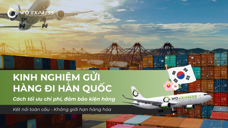 Kinh nghiệm gửi hàng đi hàn quốc