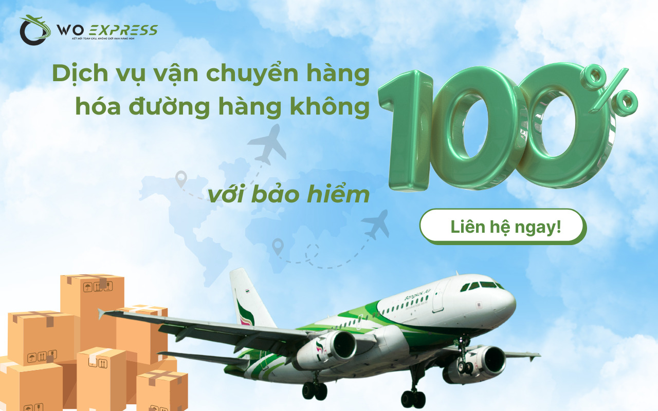 Bảo hiểm hàng hóa hàng không: Thông tin quan trọng cần nắm 8 Dịch vụ cung cấp bảo hiểm vận chuyển hàng hóa đường hàng không kèm bảo hiểm hàng hóa hàng không 100% tại WoExpress