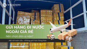 Gửi hàng đi nước ngoài giá rẻ
