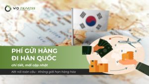 Phí gửi hàng đi Hàn Quốc mới nhất năm 2026