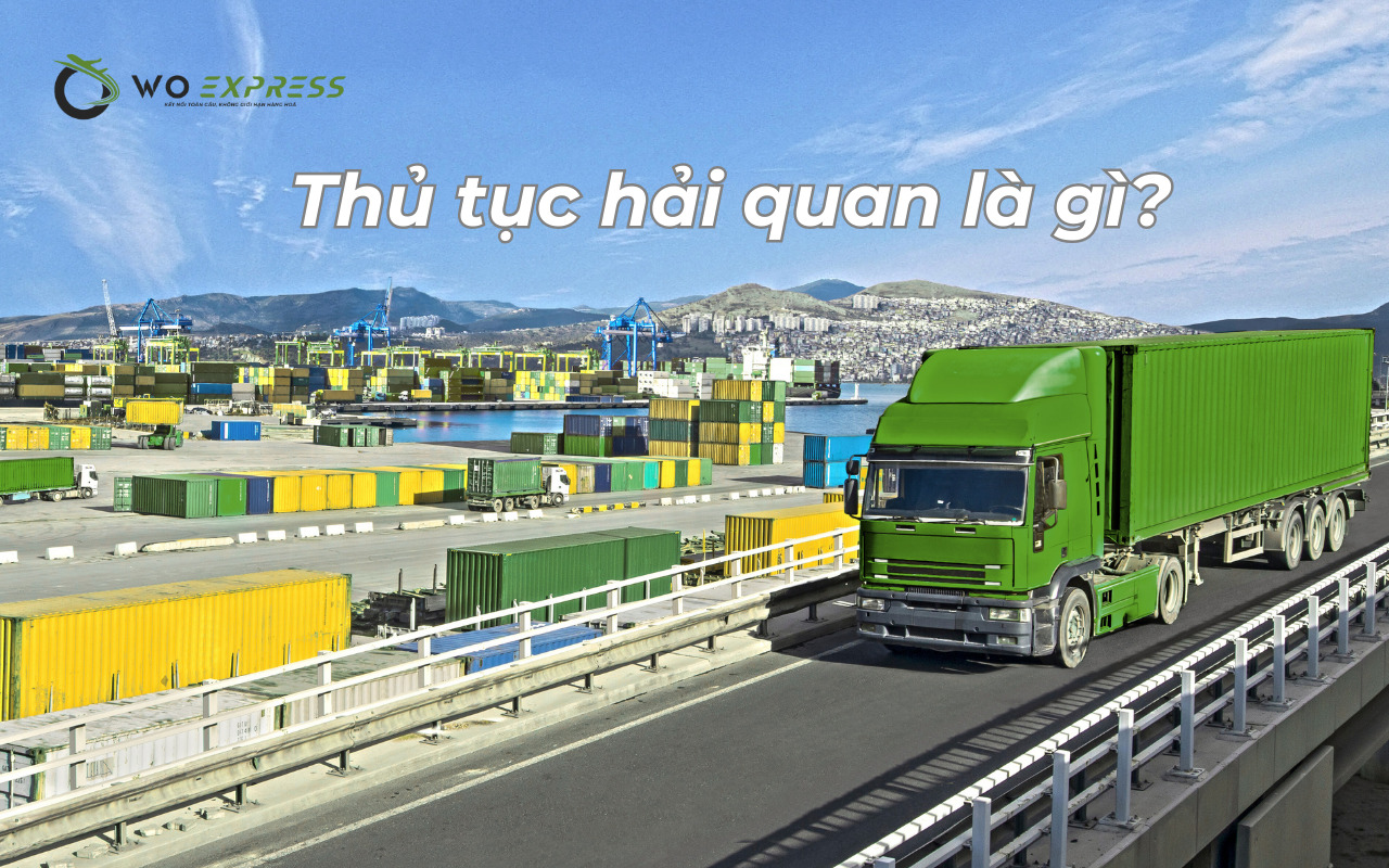 Các bước làm thủ tục hải quan – khái niệm và vai trò trong xuất nhập khẩu hàng hóa