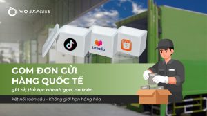 Gom đơn gửi hàng quốc tế