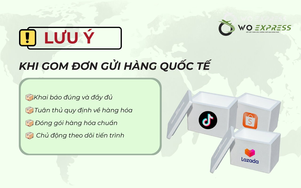 Lưu ý quan trọng khi gom đơn gửi hàng quốc tế