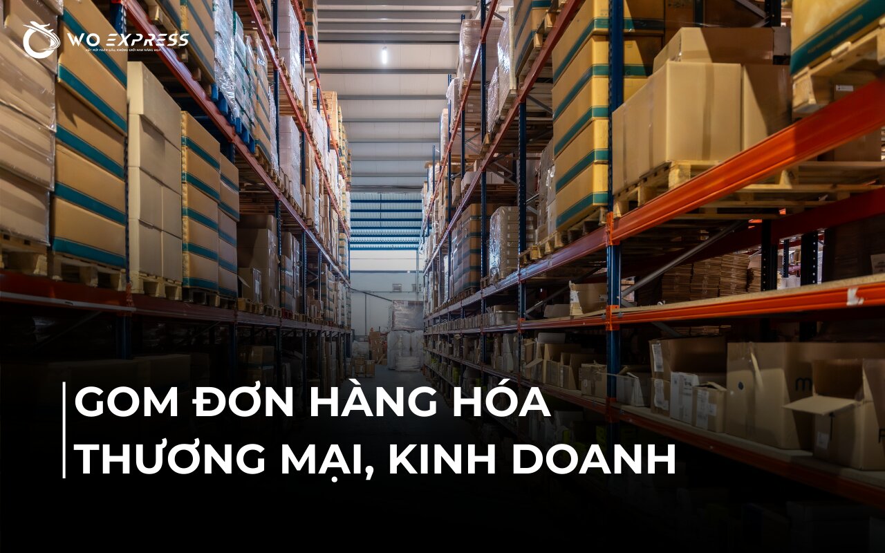 Gom đơn hàng kinh doanh, hàng thương mại