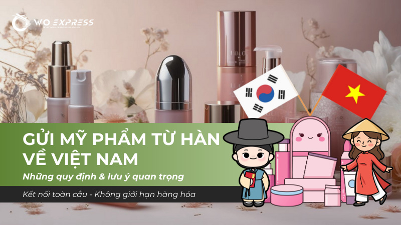 Gửi mỹ phẩm từ Hàn về Việt Nam
