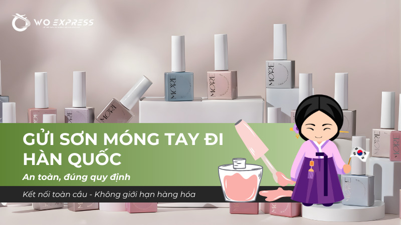 Gửi sơn móng tay đi Hàn Quốc