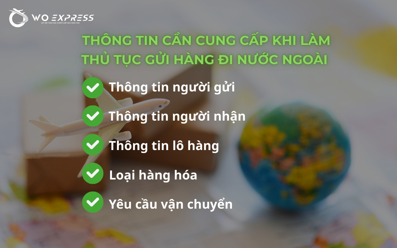Thông tin cần cung cấp khi làm thủ tục gửi hàng đi nước ngoài 