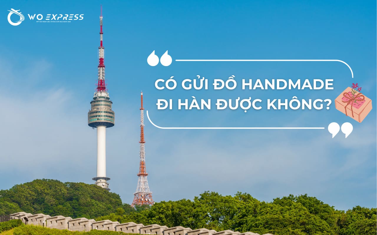 Giải đáp thắc mắc: Có gửi đồ handmade đi Hàn Quốc được không?