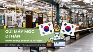 Gửi máy móc đi Hàn an toàn và chuyên nghiệp tại WoExpress