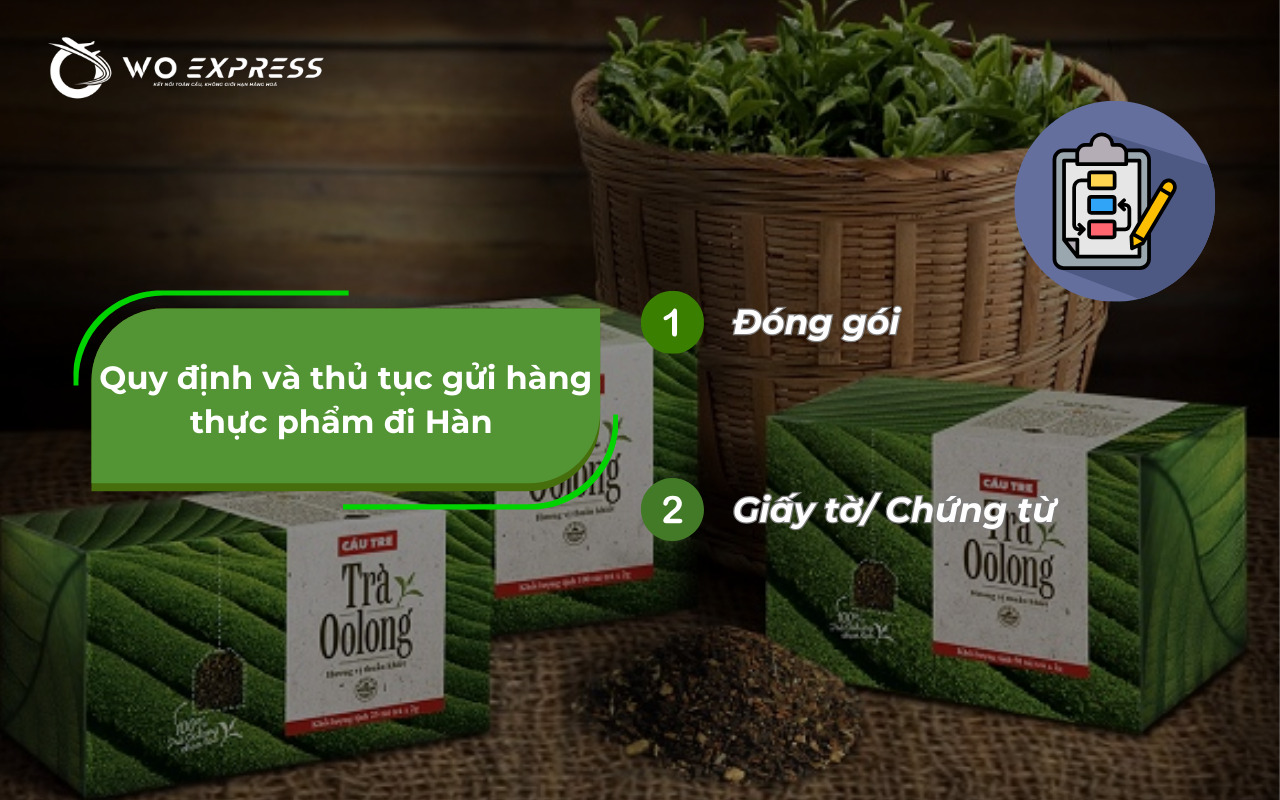 Gửi thực phẩm đi Hàn: Quy định và kinh nghiệm gửi an toàn 11 Quy định và thủ tục gửi hàng thực phẩm đi Hàn Quốc