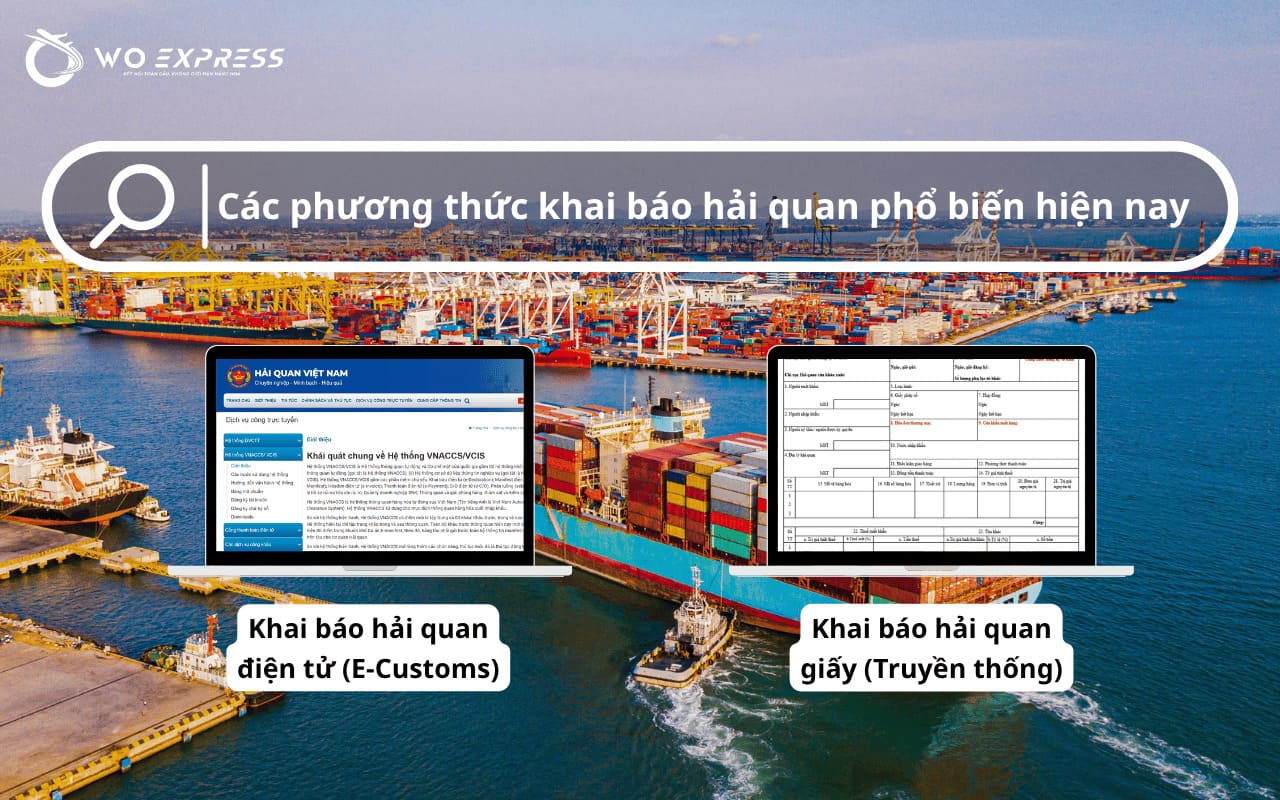 Hình thức khai báo thủ tục hải quan điện tử qua phần mềm và khai báo hải quan giấy truyền thống
