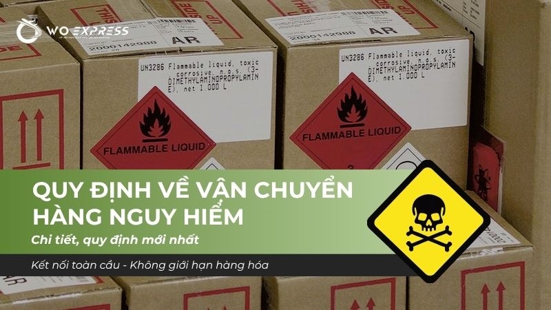 quy định về vận chuyển hàng nguy hiểm