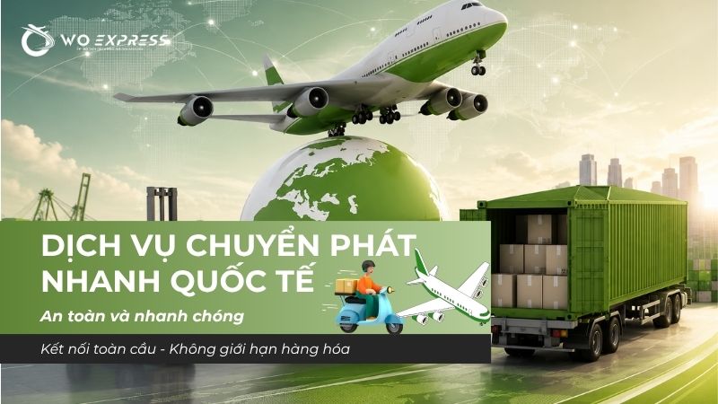 Dịch vụ chuyển phát nhanh quốc tế