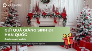 Gửi quà giáng sinh đi Hàn Quốc: 6 món quà ý nghĩa